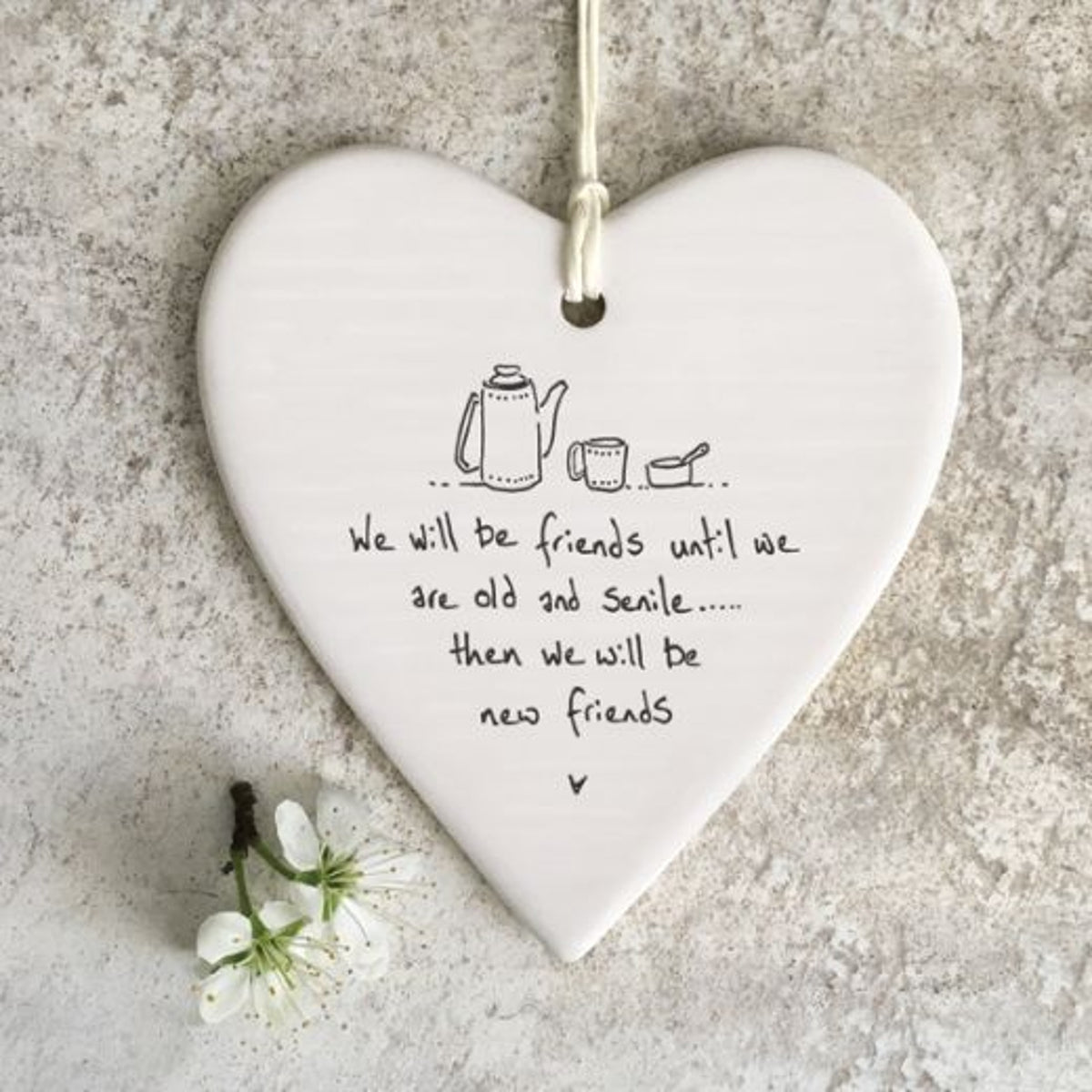 Hanging Dec: Porcelain Heart Large We Will Be Friends Until We Are Old and Senile Teapot - East of India