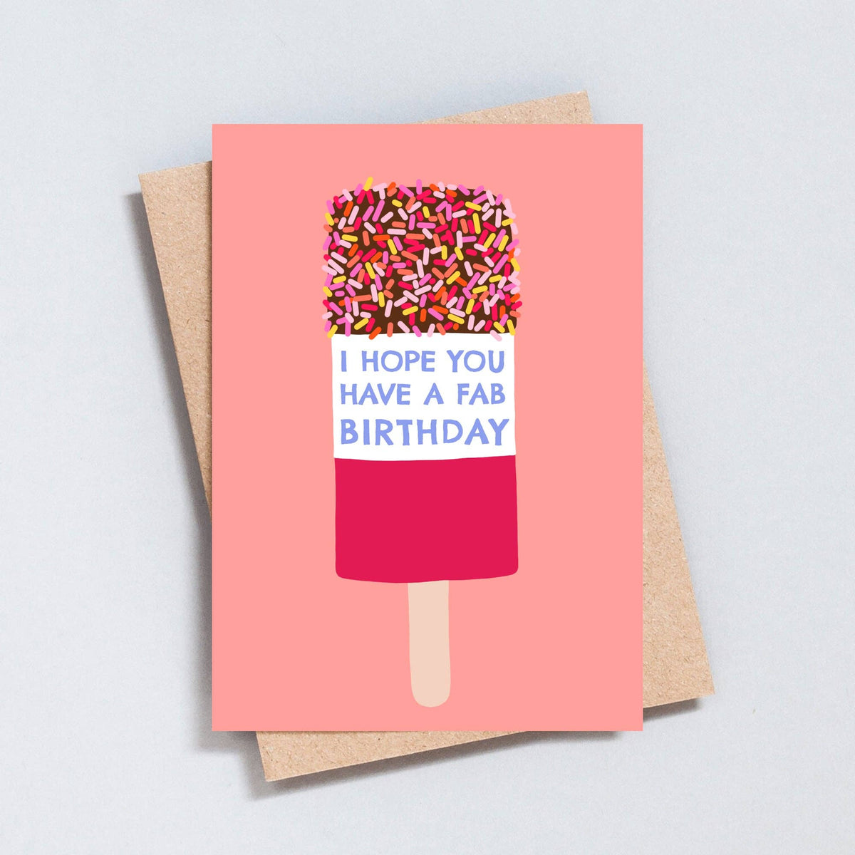 Birthday Card: I Hope You Have A Fab Birthday - The Type Club