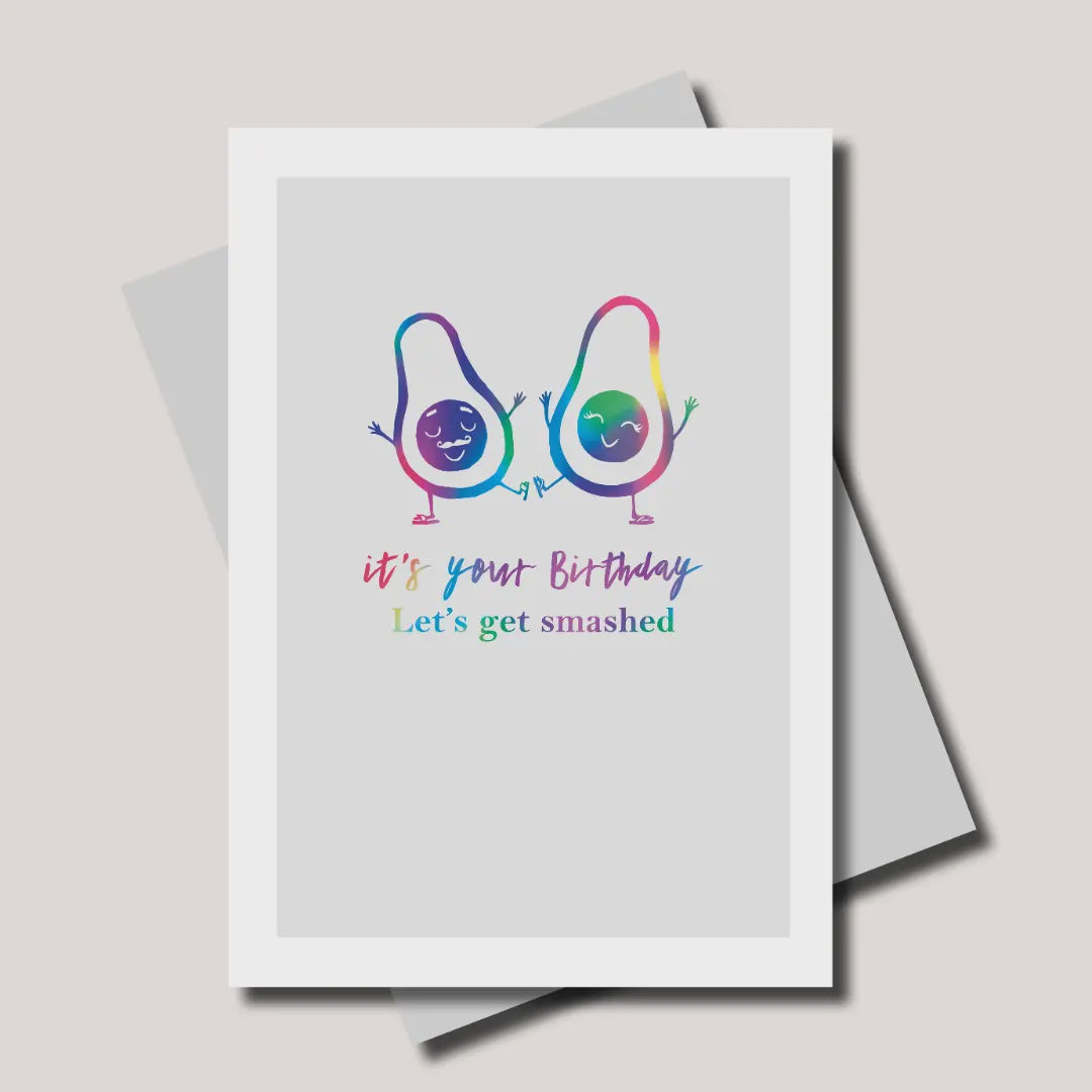 Birthday  Card: Rainbow Foil  Avocados Let's Get Smashed  Over The Rainbow - Marina B