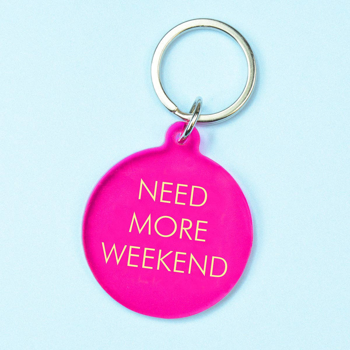 Key Ring: Need More weekend - Pink  - Flamingo Candles