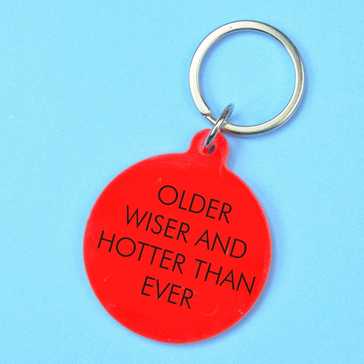 Key Ring: Older Wiser And Hotter Than Ever - Red  - Flamingo Candles