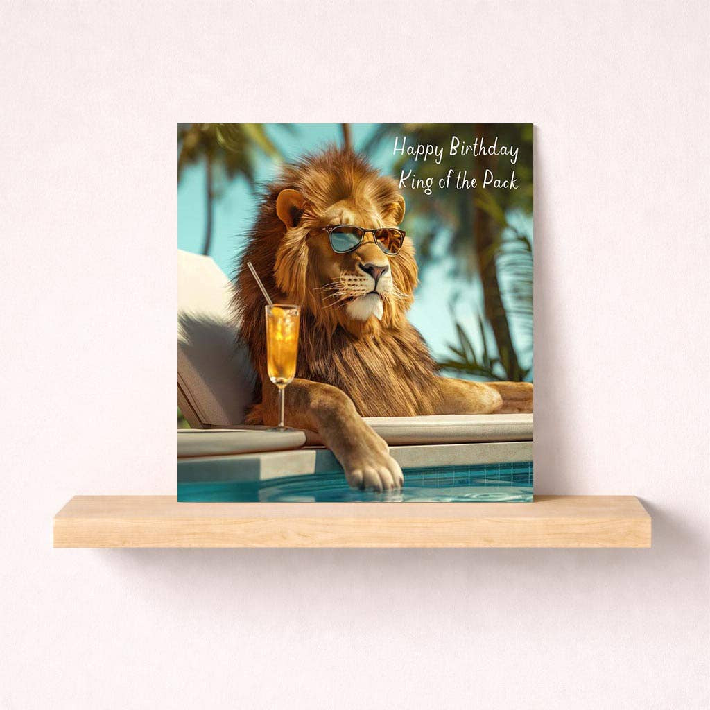 Birthday Card: Lion King Of The Pack - Hammond Gower