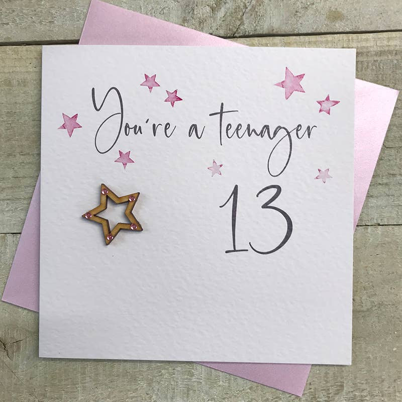 Age 13th Birthday Card: You're A Teenager Wooden Star - Pink - White Cotton Cards
