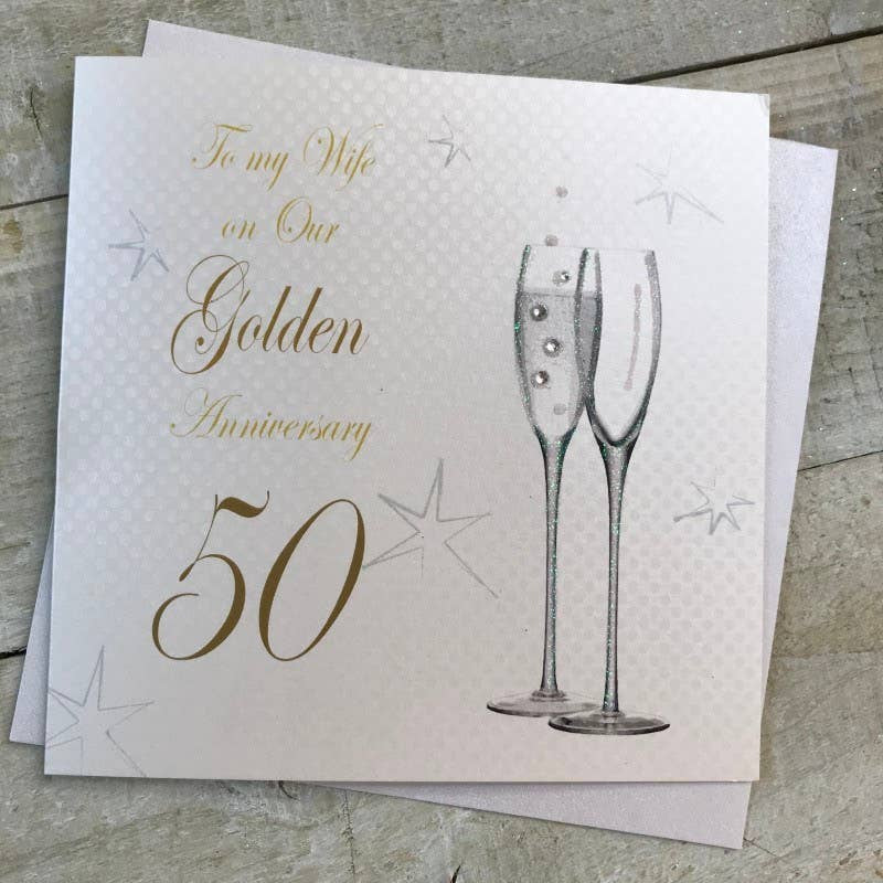 Anniversary Card: Golden 50th To My Wife Flutes Handmade Crystals  - White Cotton Cards