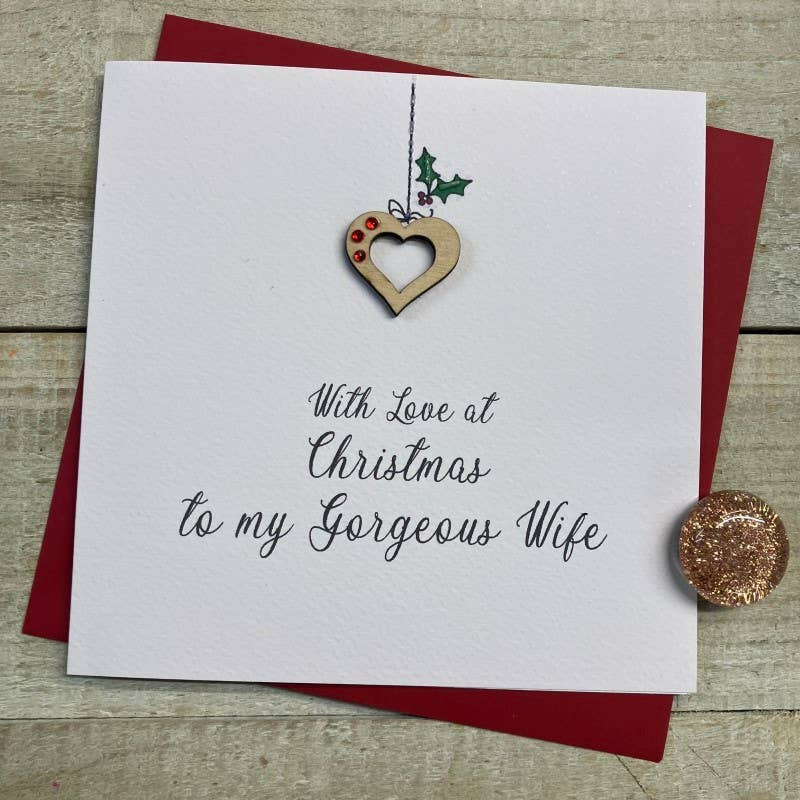 Christmas Card: Gorgeous Wife Wooden Heart Hand Decorated- White Cotton Cards