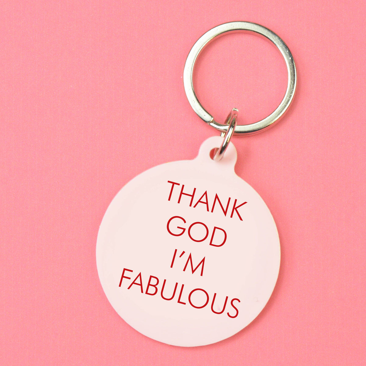 Key Ring: Thank God I'm Fabulous - Pink  - Flamingo Candles
