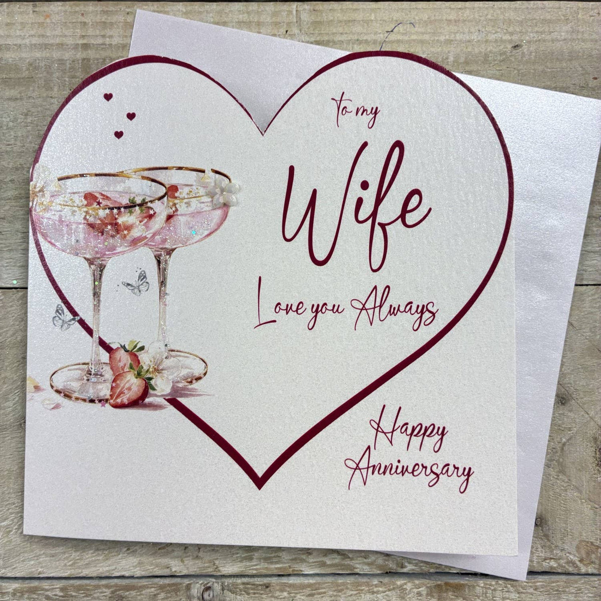 Anniversary Card: To My Wife Cut Out Heart Glasses Of Fizz  - White Cotton Cards