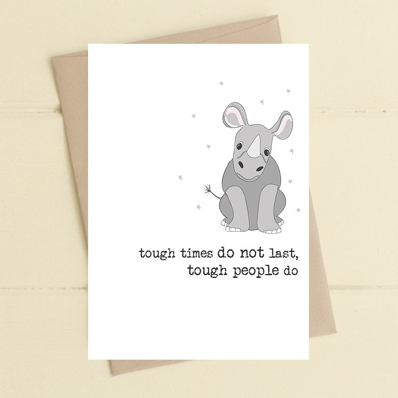 Thinking Of You Card: Tough Times Lon’t last Tough People Do - Dandelion Stationary